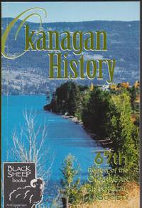 Okanaga History: 67th Report of the Okanagan Historical Society