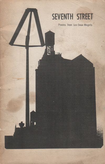 SEVENTH STREET: A Literary Quarterly - 1962 Spring [Title Page] / Poems from Les Deux Megots [Cover Subtitle]