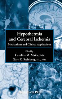 Hypothermia and Cerebral Ischemia : Mechanisms and Clinical Applications
