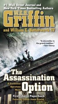 The Assassination Option by W. E. B. Griffin; Butterworth, William E., IV - 2015