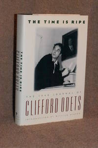 The Time is Ripe; The 1940 Journal of Clifford Odets