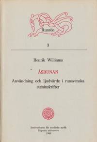 Åsrunan. Användning och ljudvärde i runsvenska…