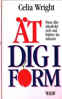 Ät dig i form. Ditt personliga kostprogram.…