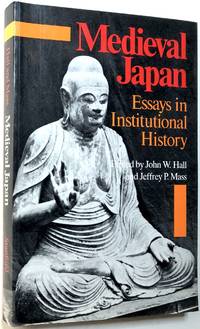 Medieval Japan: Essays in Institutional History