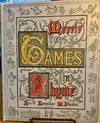 MERRIE GAMES IN RHYME FROM YE OLDEN TIME