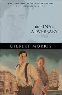 The Final Adversary: 1894 (The House of Winslow #12)