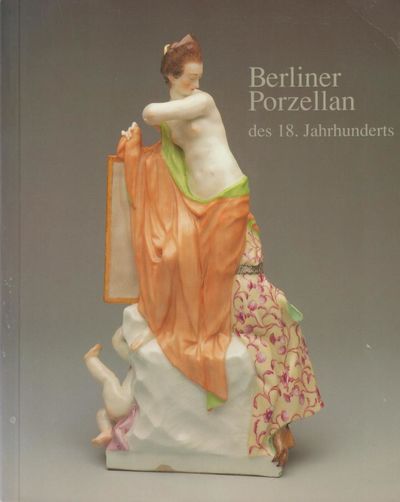 Berliner Porzellan des 18. Jahrhunderts aus…