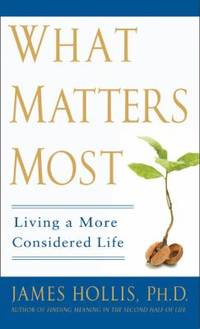 What Matters Most : Living a More Considered Life