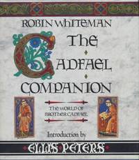 THE CADFAELL COMPANION - signed by Ellis Peters by Whiteman Robin - Peters Ellis - 1991