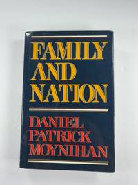 Family and Nation (Godkin Lectures, 1985)