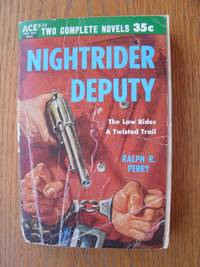 Nightrider Deputy / The Devil&#039;s Saddle by Perry, Ralph R. / Fox, Norman A - 1954