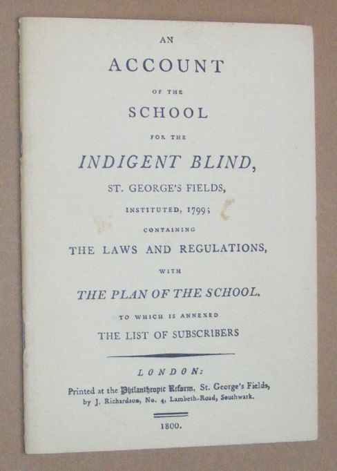 An Account Of The School For The Indigent Blind St George s Fields Instituted 1799 