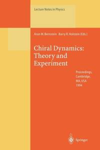 Chiral Dynamics: Theory and Experiment : Proceedings of the Workshop Held at MIT, Cambridge, MA,...