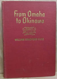 From Omaha to Okinawa:  The Story of the Seabees by Huie, William Bradford - 1945