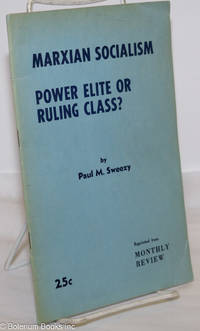 image of Marxian socialism; power elite or ruling class