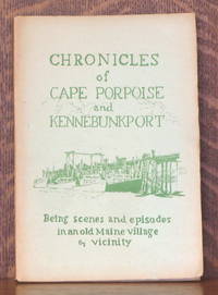 image of CHRONICLES OF CAPE PORPOISE AND KENNEBUNKPORT