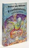 Frankensteins and Foreign Devils