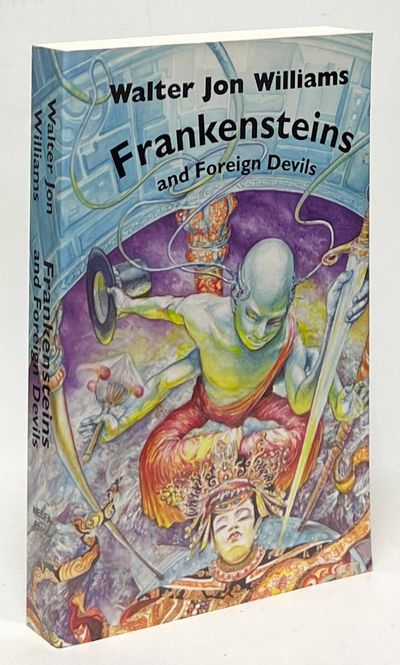Frankensteins and Foreign Devils