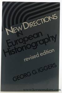 New directions in European historiography. Revised edition by Iggers, Georg G