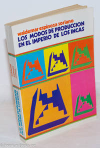 Los Modos de Produccion en el Imperio de los Incas by Espinoza Soriano, Waldemar, editor - 1981