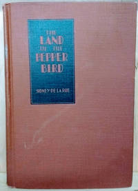 The Land of the Pepper Bird:  Liberia by De La Rue, Sidney - 1930