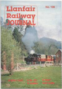 Llanfair Railway Journal No.136 July 1995