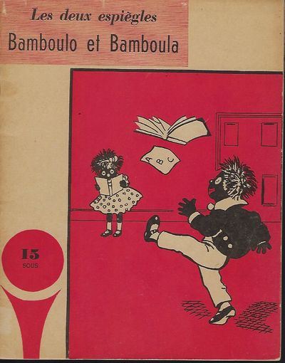 LES DEUX ESPIEGLES BAMBOULO ET BAMBOULA [THE TWO MISCHIEVOUS BAMBOULO AND BAMBOULA]