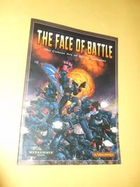 cover of The Face of Battle: The Colour Art of David Gallagher / WarHammer 40000 - Black Library ( War Hammer 40,000 )( Color )