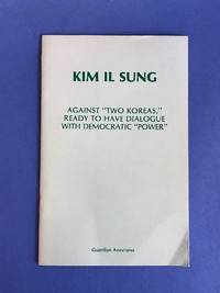 Against Two Koreas, Ready to Have Dialogue with Democratic Power