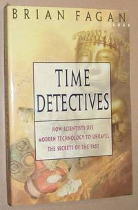 image of Time Detectives: how scientists use modern technology to unravel the secrets of the past