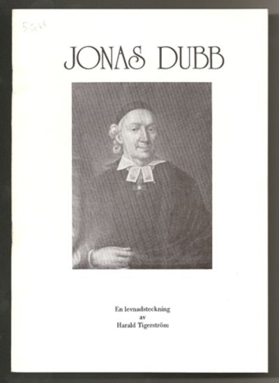 Jonas Dubb. Gustaviansk prelat och ordensriddare…