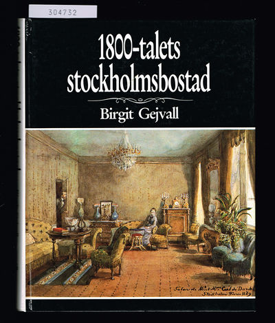 1800-talets stockholmsbostad. En studie över den…