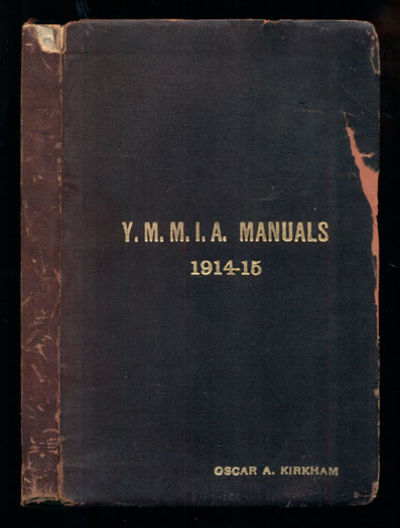 Young Men's Mutual Improvement Associations. Manual For Senior Classes 1914-1915. Subject: The Vocations of Man. Number 18; Young Men's Mutual Improvement Associations. Manual For Junior Classes 1914-1915. Subject: The Development of Character, II- Lessons on Conduct. Number 2; Y.M.M.I.A. Hand Book (