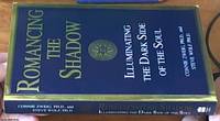 image of Romancing the Shadow: Illuminating the Dark Side of the Soul