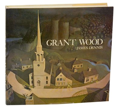Grant Wood: A Study in American Art and Culture