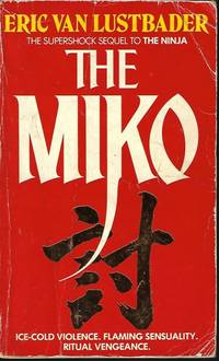 THE MIKO by van Lustbader, Eric - 1985