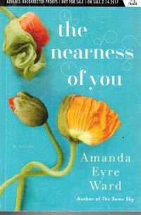 The Nearness of You A Novel