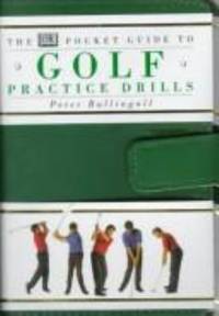 The DK Pocket Guide to Golf Drills and Practices