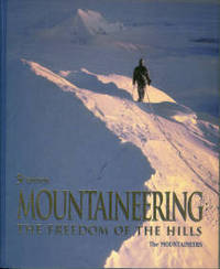 Mountaineering: The Freedom Of The Hills