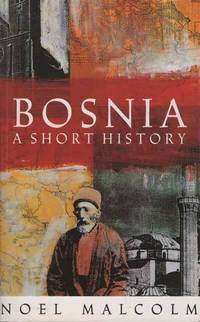 Bosnia: A Short History
