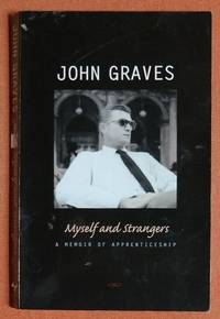 Myself and Strangers: A Memoir of Apprenticeship