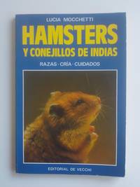 Hamsters y Conejillos de Indias by Lucia Mocchetti - 1988