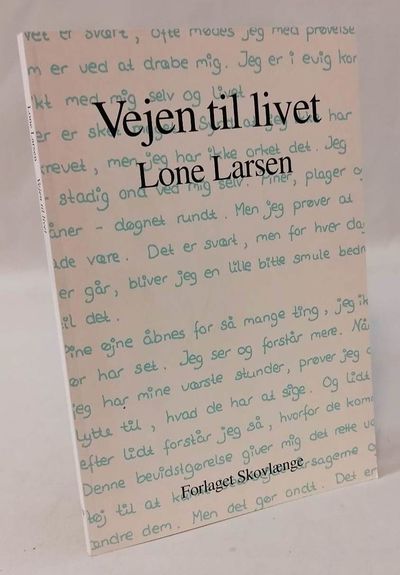 Vejen til livet.