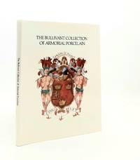 THE BULLIVANT COLLECTION OF ARMORIAL PORCELAIN Auction Catalogue 22 March 1988