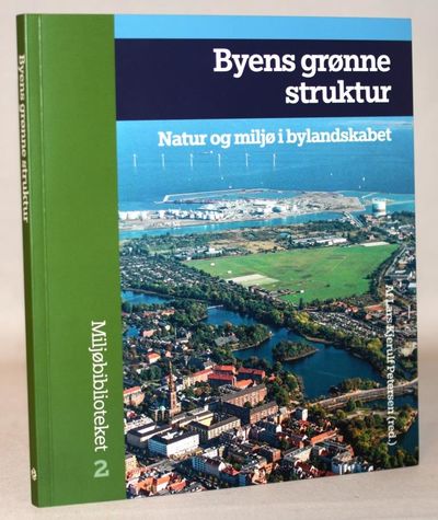 Byens grønne struktur.