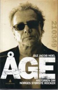 Åge. Historien om Norges største rocker
