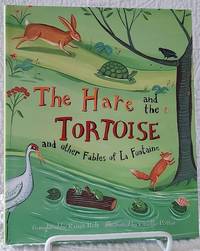 THE HARE AND THE TORTOISE and Other Fables of La Fontaine