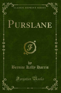 Purslane Classic Reprint
