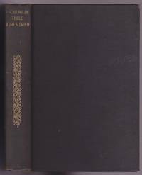 Oscar Wilde, Three Times Tried (Volumes One and Two Complete) by Oscar Wilde, Lord Alfred "Bosie" Douglas, John Douglas Marquess of Queensberry - 1910