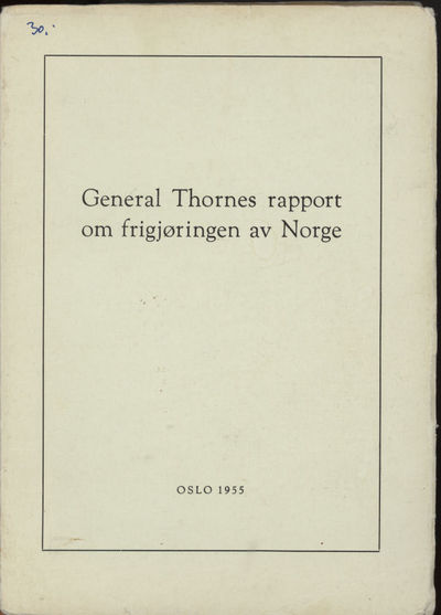 General Thornes rapport om frigjøringen av Norge